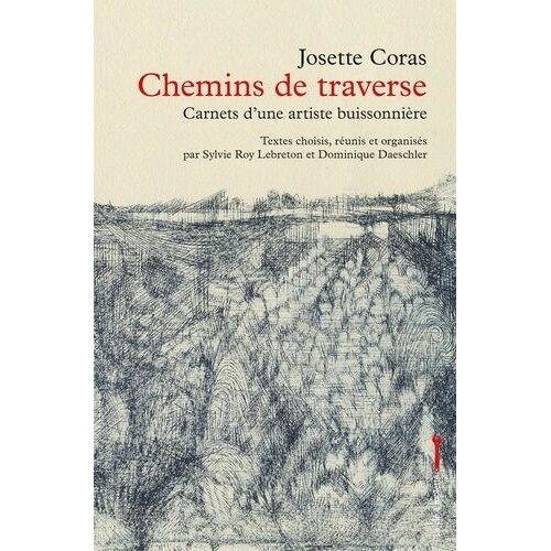 Chemins De Traverse - Carnets D'une Artiste Buissonnière