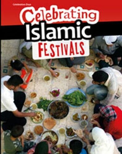 Celebrating Islamic Festivals (Celebration Days) (Hardcover)