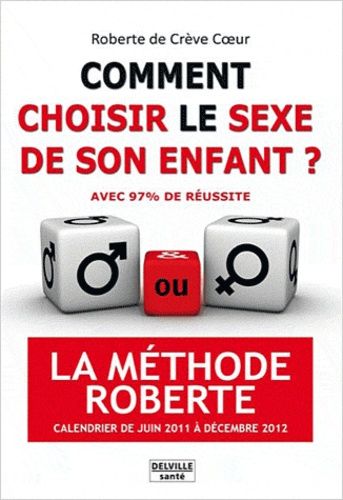Comment Choisir Le Sexe De Son Enfant ? Avec 97% De Réussite - La Méthode Roberte