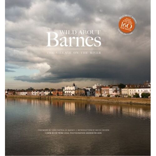 Wild About Barnes: The Village On The River (Hardcover)