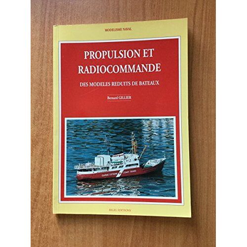 Propulsion Et Radiocommande Des Modèles Réduits De Bateaux