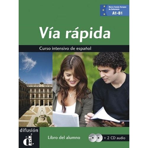 Via Rapida A1-B1 - Curso Intensivo De Español, Libro Del Alumno (2 Cd Audio)