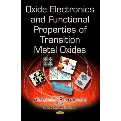 Oxide Electronics And Functional Properties Of Transition Metal Oxides