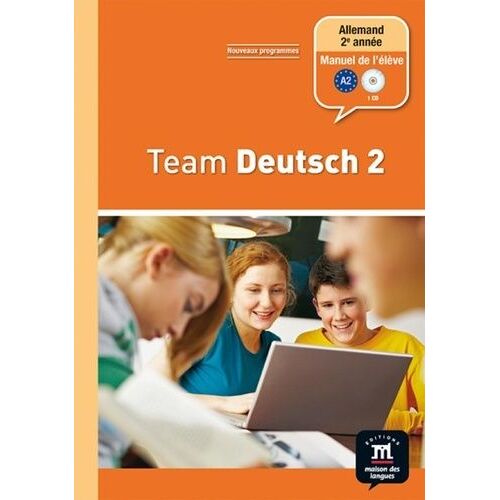 Allemand 2e Année Palier 1 Team Deutsch 2 - Manuel De L'élève (1 Cd Audio)