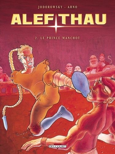 Alef-Thau - Tome 2 - Le Prince Manchot