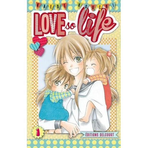 Love So Life - Tome 1