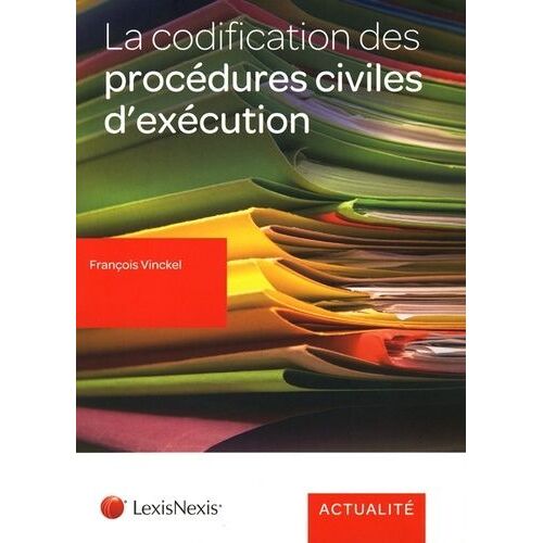 La Codification Des Procédures Civiles D'exécution