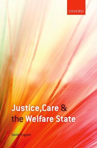 Justice, Care, And The Welfare State