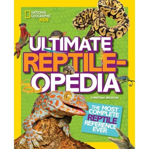 National Geographic Kids Ultimate Reptileopedia