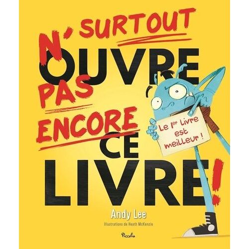 Surtout N'ouvre Pas Encore Ce Livre !