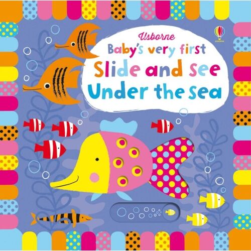 Baby's Very First Slide And See Under The Sea (Baby's Very First Books) (Board Book)