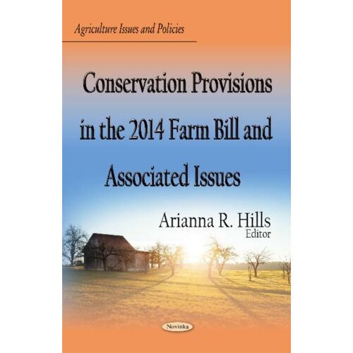 Conservation Provisions In The 2014 Farm Bill & Associated Issues