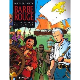 Barbe-Rouge Tome 22 - A Nous La Tortue