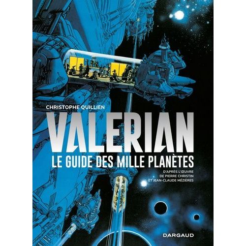Valérian - Le Guide Des Mille Planètes