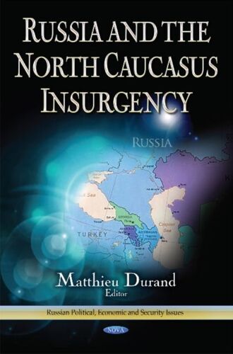 Russia And The North Caucus Insurgency