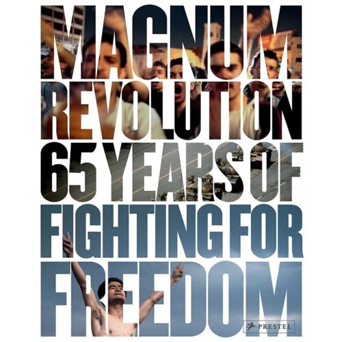 Magnum Revolution: 65 Years Of Fighting For Freedom (Hardcover)