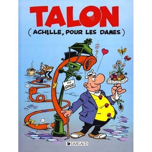 Achille Talon Tome 40 : Talon (Achille, Pour Les Dames)