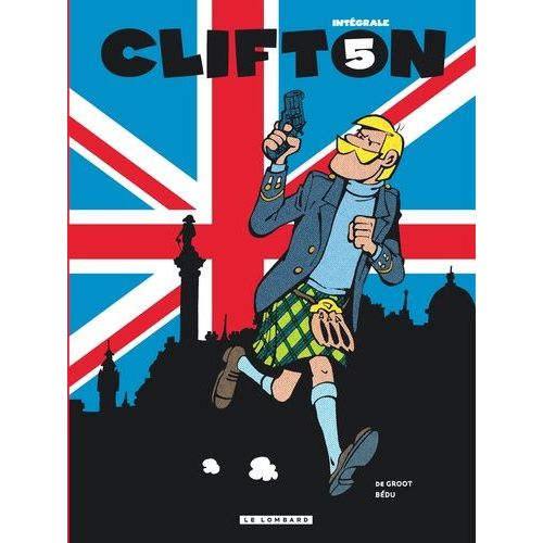 Clifton Intégrale Tome 5 - Matoutou-Falaise - Le Clan Des Mc Gregor - Mortelle Saison - Le Baiser Du Cobra