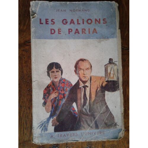Jean Normand - Les Galions De Paria - Collection A Travers L'univers