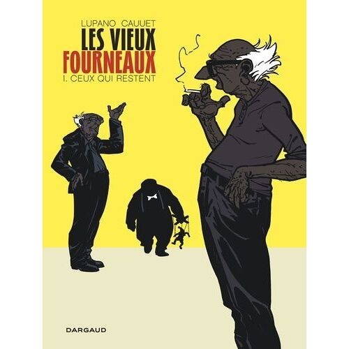 Les Vieux Fourneaux - Tome 1 - Ceux Qui Restent