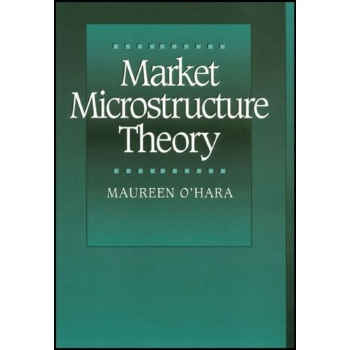 Market Microstructure Theory