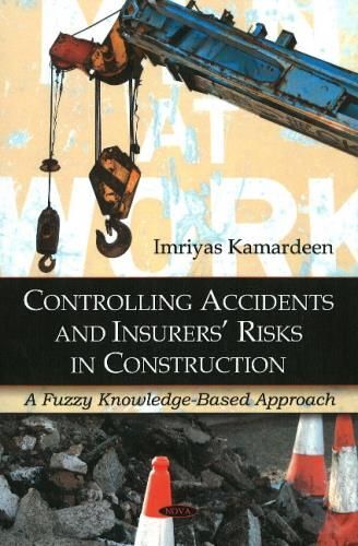 Controlling Accidents And Insurers' Risks In Construction