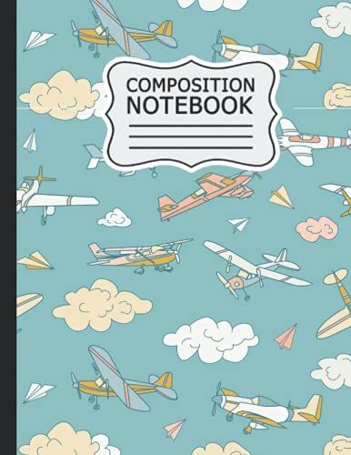 Plane Composition Notebook: Plane Wide Ruled Book |8.5 X 11 In, 120 Pages| Back To School Supplies For Boys And Girls, Students And Teachers .