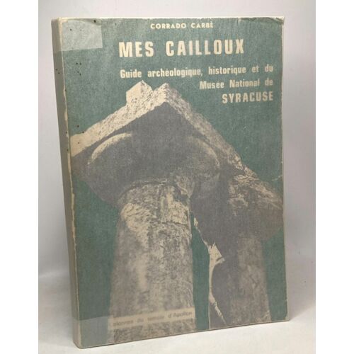 Mes Cailloux - Guide Archéologique Historique Et Du Musée National De Syracuse