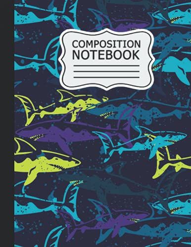 Sharks Composition Notebook: Wide Ruled Paper Notebook Journal |Sharks Cover | Matte Wide Lined Workbook For Girls Boys Kids Teens Students, Daily Creative Writing Journal .