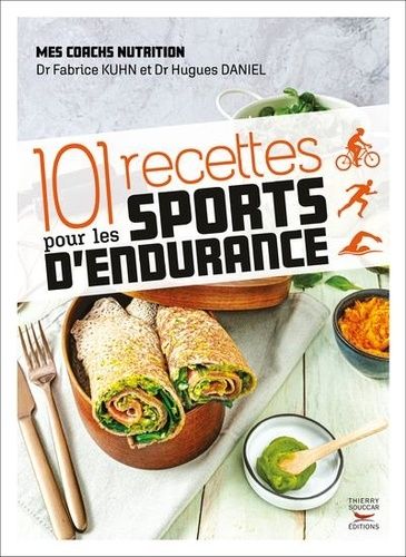 101 Recettes Pour Les Sports D'endurance