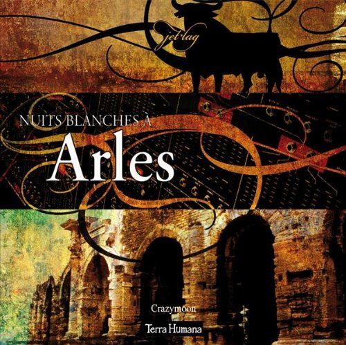 Nuits Blanches À Arles
