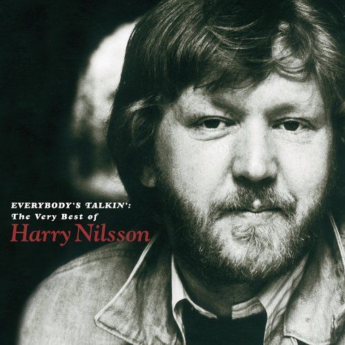 Everybody's Talkin': Very Best Of Harry Nilsson