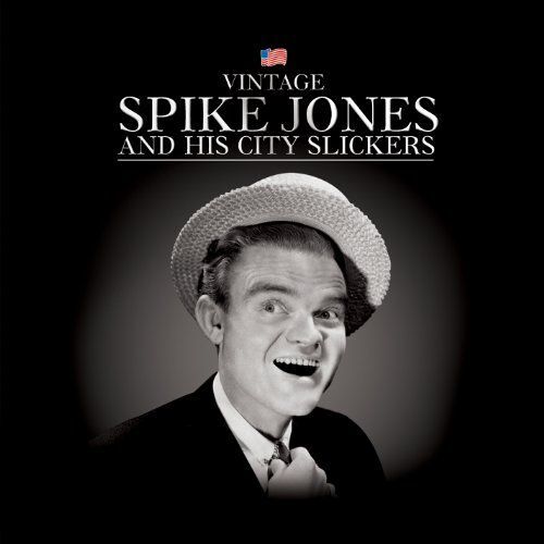 Spike Jones & His City Slickers