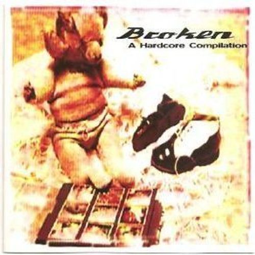 Broken-A Hardcore Compilation (1996)
