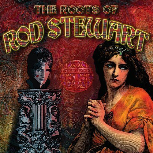 Roots Of Rod Stewart