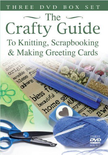 Crafty Guide To Knitting, Greetings Cards And Scrapbooking