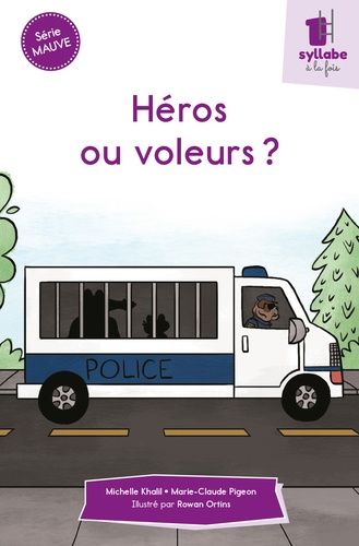 Héros Ou Voleurs ?