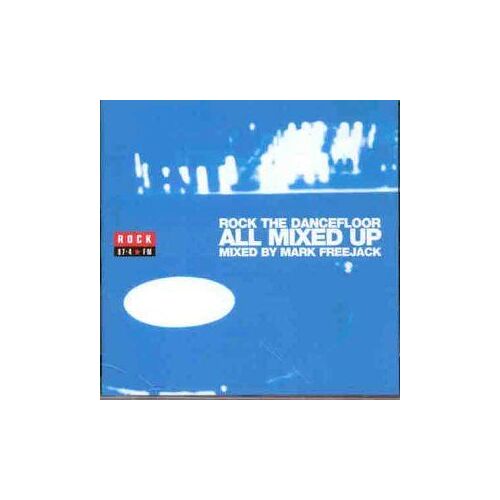 Rock The Dancefloor: All Mixed