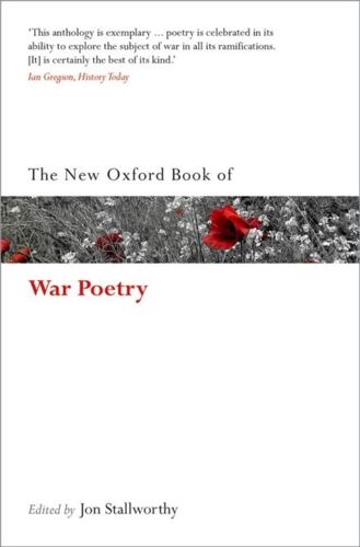 The New Oxford Book Of War Poetry