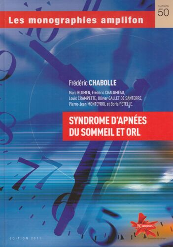 Syndrome D'apnées Du Sommeil Et Orl, Les Monographies Amplifon Numéro 50
