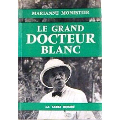 Le Grand Docteur Blanc