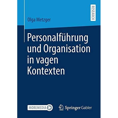 Personalführung Und Organisation In Vagen Kontexten