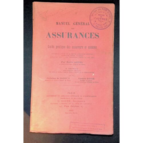 Manuel Général Des Assurances Ou Guide Pratique Des Assureurs Et Assurés