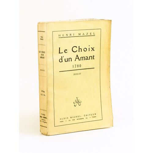 Le Choix D'un Amant [ Livre Dédicacé Par L'auteur - Edition Originale]