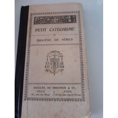 Petit Catechisme Du Diocese De Nimes
