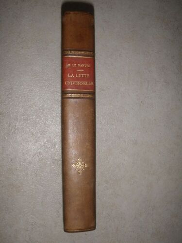La Lutte Universelle. Bibliothèque De Philosophie Scientifique