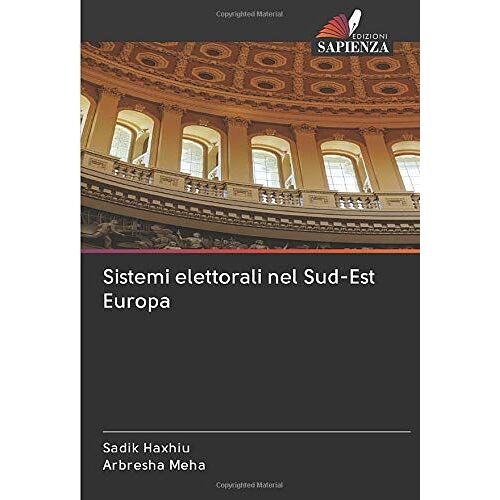 Sistemi Elettorali Nel Sud-Est Europa