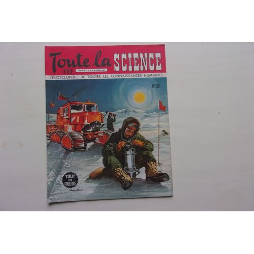 Toute La Science L'encyclopédie De Toutes Les Connaissances Humaines 20 