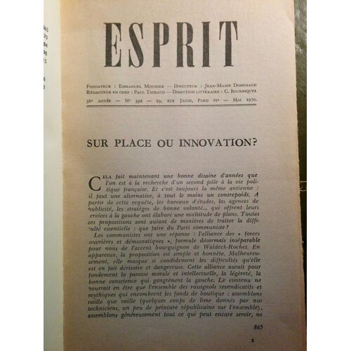 Esprit N  5, Mai 1970. Numéro Spécial : Les Communistes Au Carrefour. Contient Entre Autres : Sur Place Ou Innovation? , Par Paul Thibaud. La Contradiction Du P.C.F., Par Michel Winock. Le...