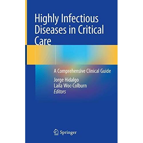 Highly Infectious Diseases In Critical Care: A Comprehensive Clinical Guide